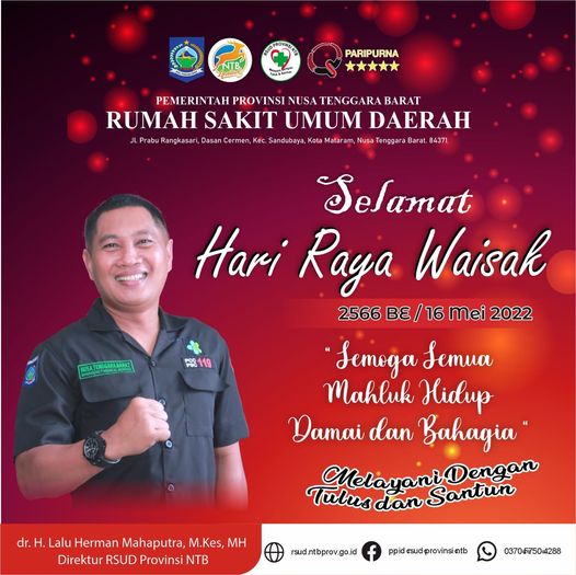 RUMAH SAKIT UMUM DAERAH NUSA TENGGARA BARAT Mengucapkan Selamat Hari Raya Waisak 2566 BE/ 16 Mei 2022 Semoga Semua Makhluk Hidup Damai dan Bahagia